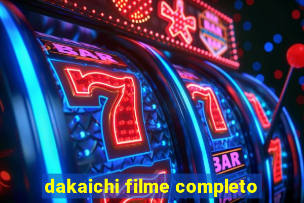 dakaichi filme completo